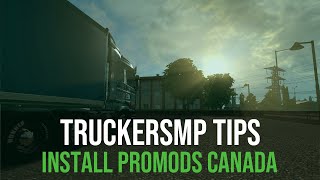 Tutorial How to install ProMods Canada for American Truck Simulator amp TruckersMP  2021 Guide [upl. by Aizahs]