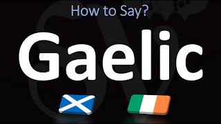 How to Pronounce Gaelic CORRECTLY  Irish VS Scottish [upl. by Silvan]