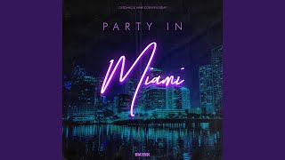 Party In Miami [upl. by Einafit]