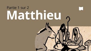 Matthieu 1–13  Synthèse [upl. by Fiester84]