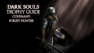 Dark Souls  Covenant Forest Hunter Trophy  Achievement Guide [upl. by Chery]