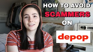 How To Avoid Being SCAMMED on DEPOP  As a Buyer or Seller [upl. by Htennaj]