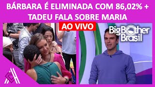 BBB 22 Bárbara foi a 4° eliminada do BBB 22  16022022  BIG BROTHER BRASIL  COMENTÁRIOS AO VIVO [upl. by Eisse56]