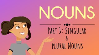 Nouns Part 3 Singular amp Plural Nouns  English For Kids  Mind Blooming [upl. by Aihsenal]