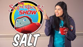 Salt  The Superbook Show [upl. by Livvie]