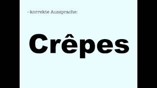 Korrekte Aussprache Crêpes [upl. by Ankney]