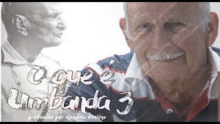 O Que é Umbanda 3  Documentário [upl. by Eduino142]